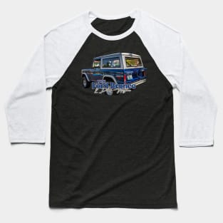 1976 Ford Bronco 2 Door Wagon Baseball T-Shirt